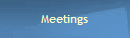 Meetings